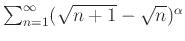 $\sum_{n=1}^\infty (\sqrt{n+1}-\sqrt{n})^\alpha$